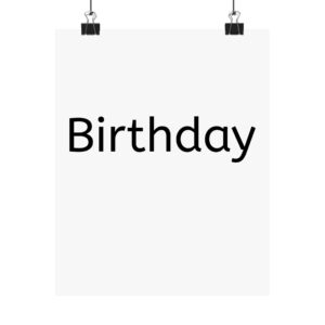Birthday Matte Vertical Posters
